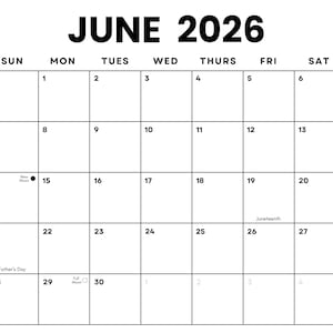 May include: A black and white calendar for June 2026. The calendar grid displays the days of the month, with key dates such as Father's Day, Juneteenth, and the New and Full Moons. The month and year are displayed at the top.