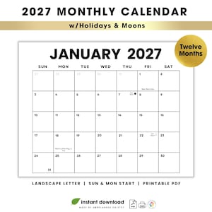 May include: A 2027 monthly calendar in landscape orientation featuring January 2027 with a Sunday start. The grid includes holidays and moon phases. A gold circular badge indicates twelve months. Text includes 2027 MONTHLY CALENDAR w/Holidays & Moons, LANDSCAPE LETTER | SUN & MON START | PRINTABLE PDF, and instant download.