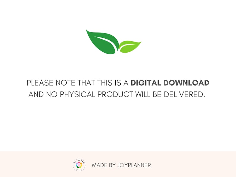 Pode incluir: Um aviso de download digital com &iacute;cones de folhas verdes e o texto "PLEASE NOTE THAT THIS IS A DIGITAL DOWNLOAD AND NO PHYSICAL PRODUCT WILL BE DELIVERED." O texto "MADE BY JOYPLANNER" est&aacute; na parte inferior da imagem.