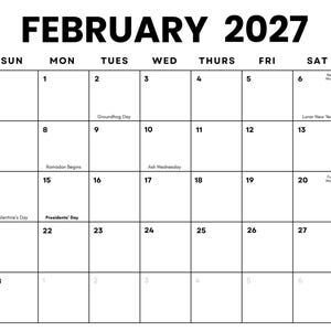 Könnte beinhalten: Ein schwarz-weißer Kalender für Februar 2027. Das Kalendarium zeigt die Wochentage und Daten in einem Raster. Wichtige Daten sind Groundhog Day, Valentinstag und Presidents' Day. Der Monatsname und das Jahr stehen oben.