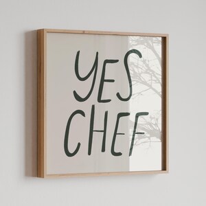 Yes Chef Print: Minimalist Kitchen Wall Art (Digital Download)