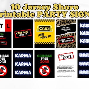 Peut inclure: Dix panneaux de fête imprimables sur le thème de Jersey Shore. Les panneaux présentent des phrases telles que "Cabs are Here!!!", "Karma" et "Grenade Free Zone". Les panneaux sont noirs avec du texte blanc, jaune et rouge.