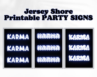 Jersey Shore Party Karma Posters | Jersey Shore Printable Party Signs | Jersey Shore Party Decorations | Jersey Shore Bar | Instant Download