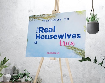 Letrero de bienvenida para fiesta de cumpleaños de Real Housewives / Decoración temática de Real Housewives / Imprimible de Real Housewives / Letreros de bienvenida / Pancarta