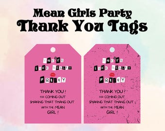 Mean Girls Party Thank You Tags | Mean Girls Party Favour Tags | Mean Girls Theme Decor | 2.5” x 3.5” | Digital Download | Instant Download
