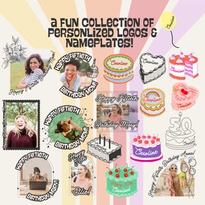 K&ouml;nnte beinhalten: Eine Sammlung personalisierter Logos und Namensschilder mit Fotos, Kuchen und Text. Der Text enth&auml;lt "Happy Fiftieth Birthday Mom!" und Namen wie "Caroline" und "Ellie!". Das Design verwendet eine Vielzahl von Farben und Stilen.