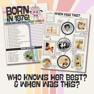 K&ouml;nnte beinhalten: Zwei bedruckbare Spielb&ouml;gen mit dem Text "BORN IN 1976!" und "WHEN WAS THIS?" sind zu sehen. Das erste Blatt ist ein Quiz, und das zweite Blatt hat gerahmte Fotos. Der Text unten lautet "WHO KNOWS HER BEST? & WHEN WAS THIS?"
