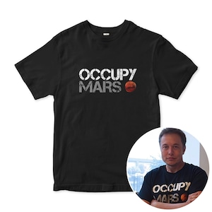 Occupy Mars Elon Musk T-Shirt, Men&#39;s Women&#39;s Sizes (ELN-88504)