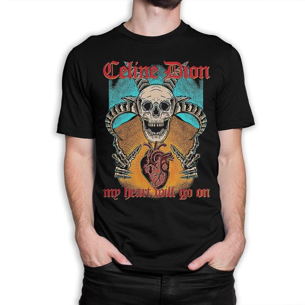Celine Dion My Heart Will Go On Heavy Metal T-Shirt, Men's Women's Sizes (wtb-082)