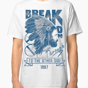 The Doors Break On Through T-Shirt, Jim Morrison Shirt, Men&#39;s Women&#39;s Sizes (wtb-049)