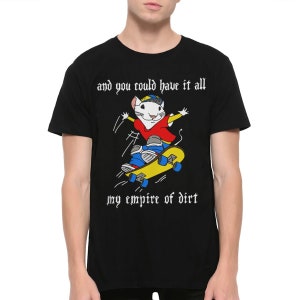 Stuart Little 'If You Could Have It All My Empire of Dirt'-T-shirt, skateboard-T-shirt, heren-damesmaten (DSN-952025)