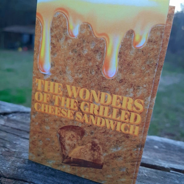 the wonders of the grilled cheese sandwich - a mini zine | zine, mini zine, zines, mini zines, food, food zine, perzine, perzines, fun facts