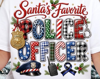 Santa's Favorite Police Officer Tshirt PNG, Festive Christmas Law Enforcement Sublimation Design, Police Appreciation Gift Digital Download