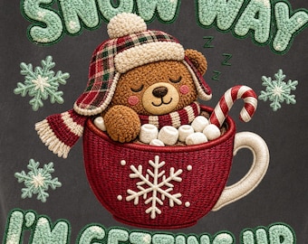 Snow Way Tshirt PNG,Funny Christmas Bear Sublimation Design, Faux Chenille Embroidered Graphic Tee, Cozy Hot Cocoa Digital Download