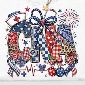 May include: A white t-shirt featuring the letters CNA in a patriotic red, white, and blue pattern with stars, stripes, and leopard print. The design includes a nurse cap, a stethoscope, fireworks, cherries, and ribbons in a festive style.