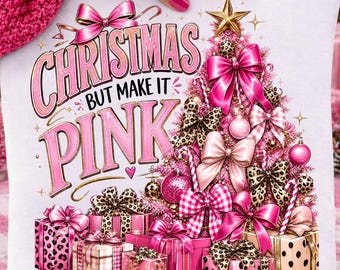 Christmas But Make It Pink PNG, Preppy Leopard Bows Holiday Tshirt Sublimation Design, Trendy Coquette Digital Download
