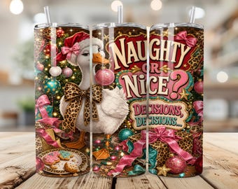 Divertido diseño navideño de ganso para vaso, 20 oz PNG, diseño de sublimación "Travieso o bueno", descarga digital festiva para fiestas.