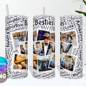 Besties Photo Collage Tumbler PNG Wrap and Canva Template, Tumbler Design for Best Friends, Friend Pictures Tumbler Wrap, Friendship Tumbler