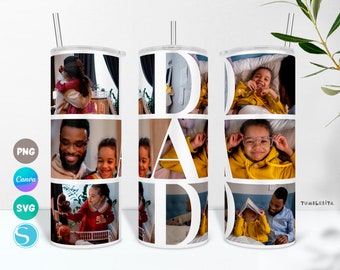 Dad Photo Collage Tumbler Sublimation Wrap, Picture Cup Design for Father, Gift for Father's Day, Personalized Dad Tumbler, PNG, SVG, Canva