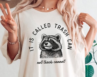 It Is Called Trash Can Not Trash Cannot Raccoon Shirt Funny Raccoon Shirt Raccoon Gifts Racoon Meme Shirt Retro Vintage Aesthetic