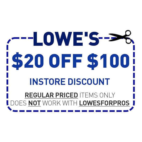 LOWES 20 off 100 INSTORE printable coupon