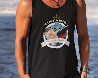 Tintanic Beer Tank Top: Sinking and Drinking Summer Shirt