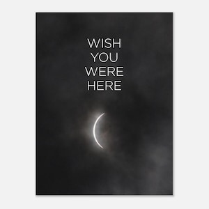 Solar Eclipse Poster: Wish You Were Here - Pink Floyd Inspired