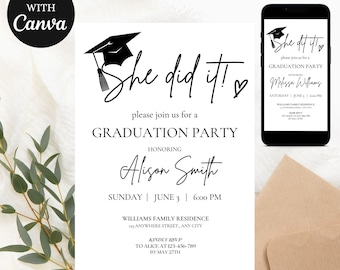 May include: A black and white graduation party invitation with a black graduation cap icon and the text "She did it!"  The invitation is for Alison Smith and includes the date, time, and location of the party.