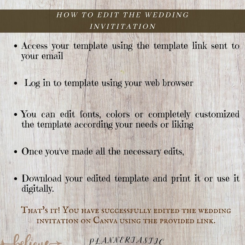 Puede incluir: Una gu&iacute;a sobre c&oacute;mo editar una invitaci&oacute;n de boda utilizando un enlace de plantilla. Los pasos incluyen acceder a la plantilla, iniciar sesi&oacute;n, editar fuentes y colores, realizar las ediciones necesarias y descargar la plantilla editada. El texto "THAT'S IT! YOU HAVE SUCCESSFULLY EDITED THE WEDDING INVITATION ON CANVA USING THE PROVIDED LINK." tambi&eacute;n est&aacute; incluido. El texto "PLANNERTASTIC" est&aacute; en la parte inferior de la imagen.