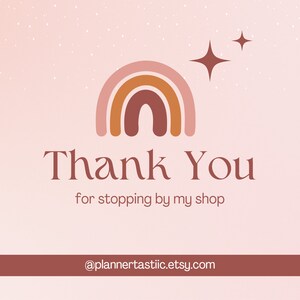 Puede incluir: Un arco&iacute;ris rosa y marr&oacute;n con dos estrellas encima. El texto "Thank You" est&aacute; debajo del arco&iacute;ris, seguido de "for stopping by my shop". El texto "@plannertastic.etsy.com" est&aacute; en la parte inferior de la imagen.