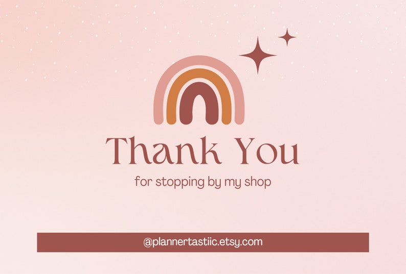 Puede incluir: Un arco&iacute;ris rosa y marr&oacute;n con dos estrellas encima. El texto "Thank You" est&aacute; debajo del arco&iacute;ris, seguido de "for stopping by my shop". El texto "@plannertastic.etsy.com" est&aacute; en la parte inferior de la imagen.