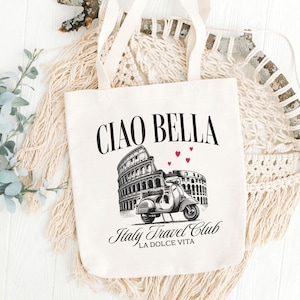 Italy Ciao Bella Canvas Tote, Italian Gift Bag, Italy Wedding Favor, Cute Italy Lover Travel Beach Bag, Italian Vacation Souvenir Reusable