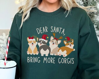 Corgi Christmas Sweatshirt, Corgi Lover Gift, Pembroke Welsh Corgi Mom Shirt, Cute Corgi Holiday Sweater, Funny Dear Santa Corgi Xmas Outfit