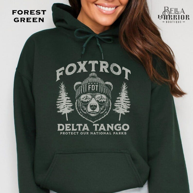 National Parks FDT Sweatshirt, Foxtrot Delta Tango Hoodie, Subtle Anti Trump Nature Lover Democrat Gift, Liberal Political Protest Shirts Forest Green