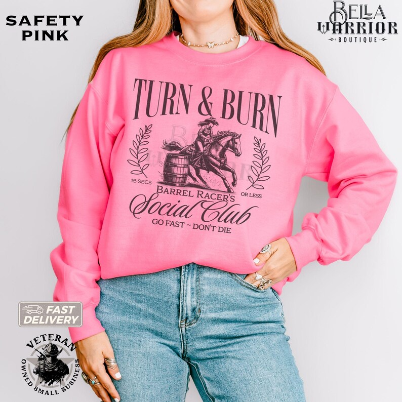 Barrel Racing Cowgirl Sweatshirt, Rodeo Horse Girl Gift, Barrel Racer Western Horse Show Shirt, Cute Turn and Burn Sweater Safety Pink