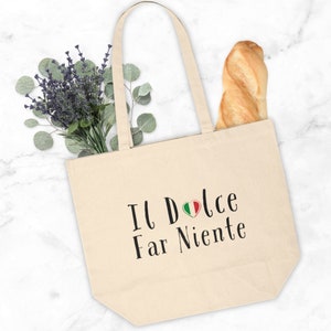 Il Dolce Far Niente Italy Cotton Canvas Tote Bag, Cute Italia Trip Beach Tote, Italian Honeymoon Travel Gift, Destination Wedding Gift Bag