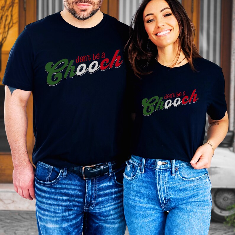 Funny Don't Be A Chooch Italian Shirt Italy Pride Tshirt Gift for ...