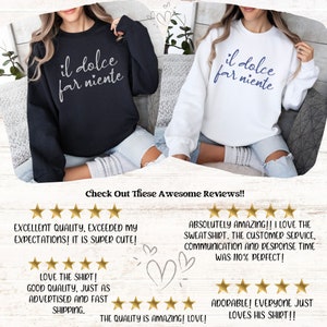 K&ouml;nnte beinhalten: Zwei Frauen tragen schwarze und wei&szlig;e Sweatshirts mit dem Text "il dolce far niente" in wei&szlig;er und blauer Schrift. Das Bild enth&auml;lt Kundenbewertungen mit f&uuml;nf Sternen.