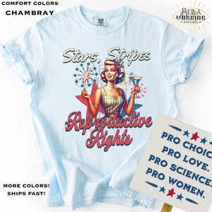 Feminist Shirt, Reproductive Rights July 4th Comfort Colors Tshirt, Anti Trump Liberal Democrat Political Protest Tee, Progressive T-shirt