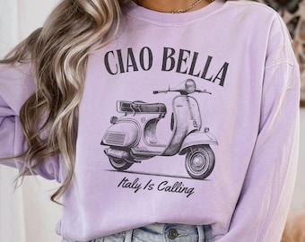 Italian Ciao Bella Comfort Colors® Shirt, Italy Lover Gift, Italia Sweatshirt, Vacation Travel Sweater, Trip Souvenir, Cute Italian Clothes