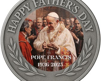 Father’s Day Pope Francis Collectible Coin – Custom Gift for Dad – Gold & Silver Plated Double-Sided  – 2025 Christian Gift Idea for Him