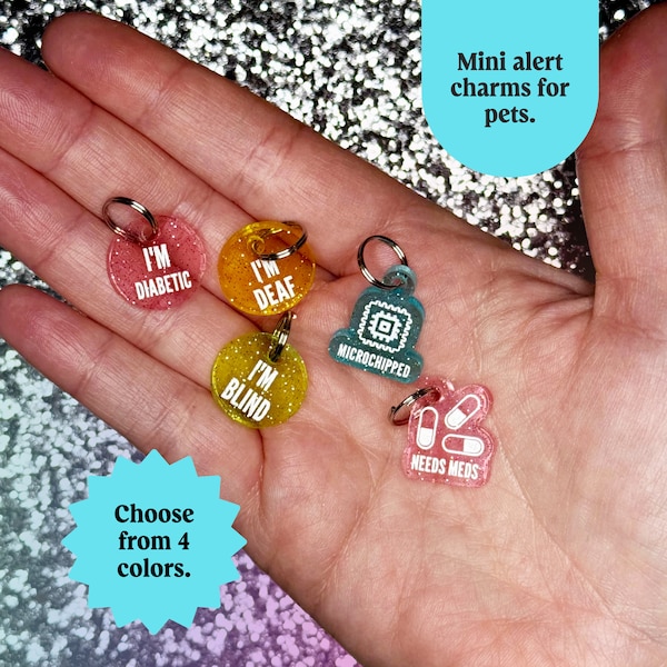 Alert mini charms - Microchipped - I'm Deaf - I'm blind, I'm diabetic, Needs meds - pet id tag - dog id tag