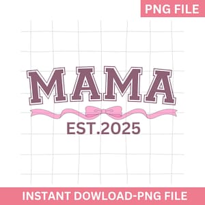 Maman est 2025 png, maman coquette png, chemise maman png, faire-part de grossesse png, nouvelle maman 2025 png, coquette maman 2025 png