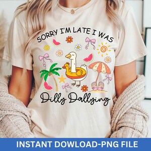 Sorry I&#39;m late I was Dilly Dallying goose PNG, summer beach goose png, funny goose png, Trendy Cute Goose, retro groovy goose Aesthetic