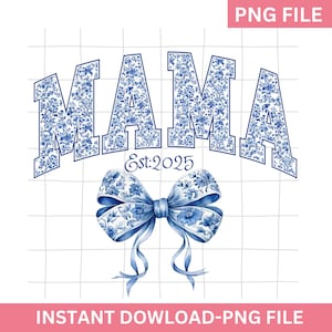 Mama Est 2025 png, Mama Coquette png, Mama Shirt png, Schwangerschaftsankündigung png, Neue Mutter 2025 png, Coquette Mama 2025 png