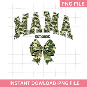Maman est 2025 png, Coquette militaire maman png, Chemise camouflage maman png, Faire-part de grossesse png, Nouvelle maman 2025 png, Coquette maman 2025 png