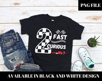 Two Fast 2 Curious Birthday PNG, Race Car Design (Digital Download)