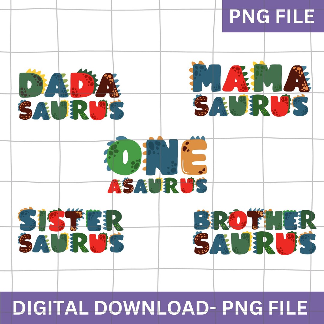 Dinosaur Family Matching Birthday Png, One-a-saurus Birthday Png ...