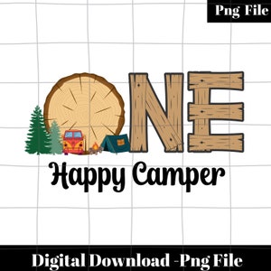 One Happy Camper PNG Premier anniversaire png, Camping 1er anniversaire png, One Happy Camper Matching Family png, Camp Mommy and Me png