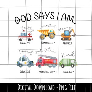 God says I am boys truck png, bible verse png, Religious png for kids, Christian kids shirt design, biblical toddler shirt png
